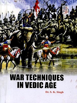 War Techniques in Vedic Age