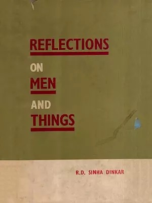 Reflections on Men and Things (An Old and Rare Book)