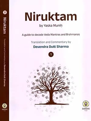 Niruktam- A Guide to Decode Veda Mantras and Brahmanas (Set of 2 Volumes)