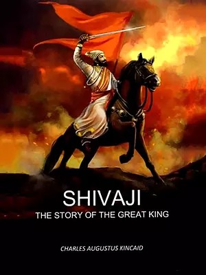 Shivaji: The Story of the Great King