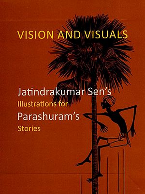 Vision and Visuals: Jatindra Kumar Sen's Illustrations for Parashuram's Stories