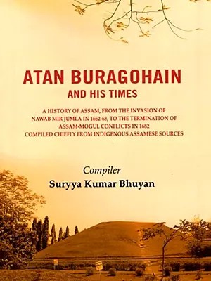Atan Buragohain and His Times
