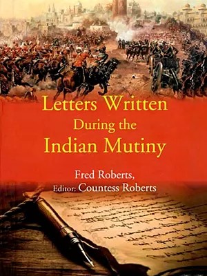 Letters Written During the Indian Mutiny