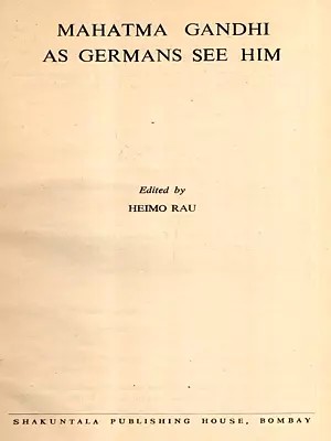 Mahatma Gandhi as Germans See Him (An Old and Rare Book)