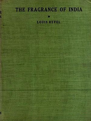 The Fragrance of India- Landmarks for the World of Tomorrow (An Old and Rare Book)
