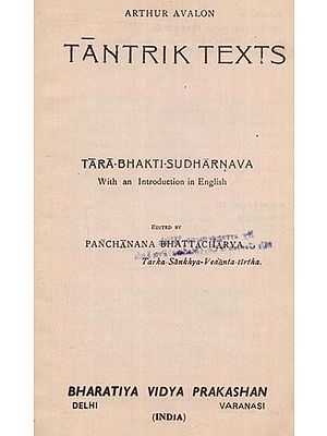 Tantrik Texts Tara Bhakti-Sudharnava with an Introduction in English (An Old and Rare Book - Only 1 Quantity Available)