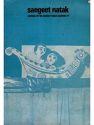 Sangeet Natak- Journal of the Sangeet Natak Akademi-36 (An Old and Rare Book) Only 1 Quantity Available