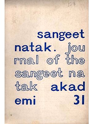 Sangeet Natak- Journal of the Sangeet Natak Akademi-31 (An Old and Rare Book) Only 1 Quantity Available