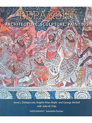 Lepakshi: Architecture, Sculpture, Painting