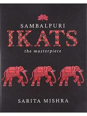 Sambalpuri Ikats the Masterpiece
