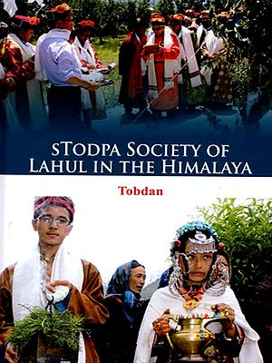 Stodpa Society of Lahul in the Himalaya: Household and Marriage