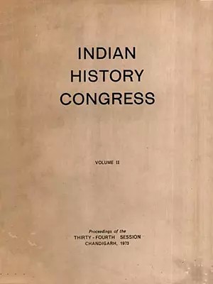Indian History Congress- Proceedings of the Thirty-Fourth Session Chandigarh, 1973: Vol-2 (An Old and Rare Book) (Only 1 Quantity Available)