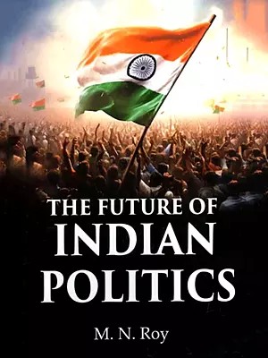 The Future of Indian Politics