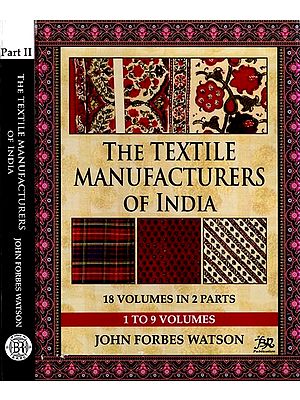 The Textile Manufacturers of India (18 Volumes in 2 Parts)