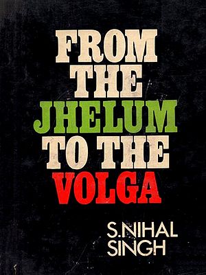 From the Jhelum to the Volga (Only 1 Quantity Available - An Old and Rare Book)
