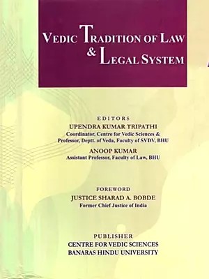 Vedic Tradition of Law & Legal System