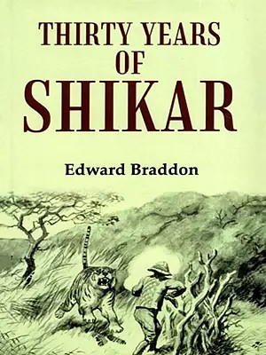 Thirty Years of Shikar
