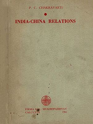 India- China Relations (An Old and Rare Book)