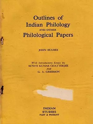 Outlines of Indian Philology and Other Philological Papers (An Old and Rare Book)