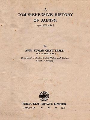 A Comprehensive History of Jainism (upto 1000 A.D.) An Old and Rare Book