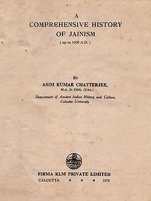 A Comprehensive History of Jainism (upto 1000 A.D.) An Old and Rare Book