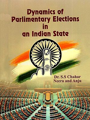 Dynamics Parliamentary Elections in an Indian State