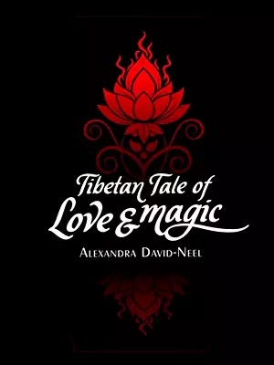Tibetan Tale of Love and Magic