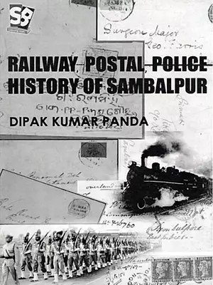 Extracts from Railway, Postal and Police History of Sambalpur