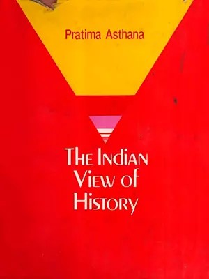 The Indian View of History (An Old and Rare Book) (Only 1 Quantity Available)