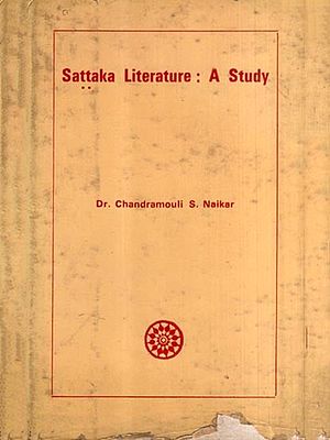 Sattaka Literature: A Study (An Old and Rare Book) (Only 1 Quantity Available)