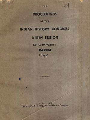 The Proceedings of the Indian History Congress- Ninth Session Patna University Patna 1946 (An Old and Rare Book) (Only 1 Quantity Available)