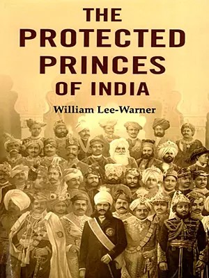 The Protected Princes of India