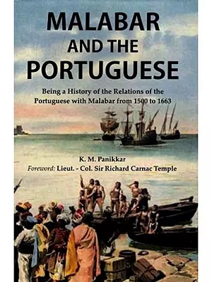 Malabar and the Portuguese (Being a History of the Relations of the Portuguese with Malabar from 1500 to 1663)