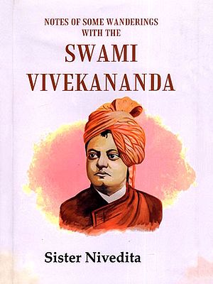 Notes of Some Wanderings with the Swami Vivekananda