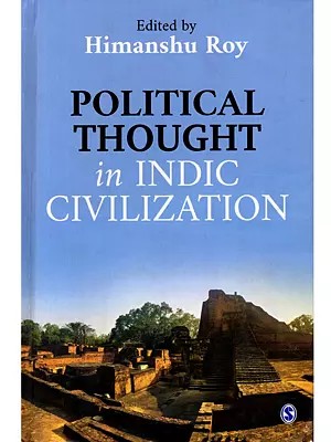 Political Thought in Indic Civilization