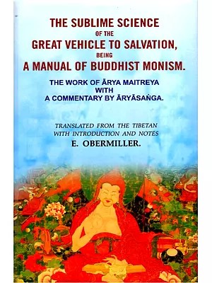 The Sublime Science of the Great Vehicle to Salvation (Being a Manual of Buddhist Monism)