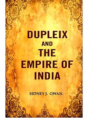 Dupleix and the Empire of India
