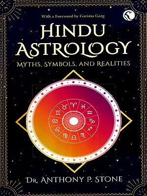Hindu Astrology- Myths, Symbols, and Realities