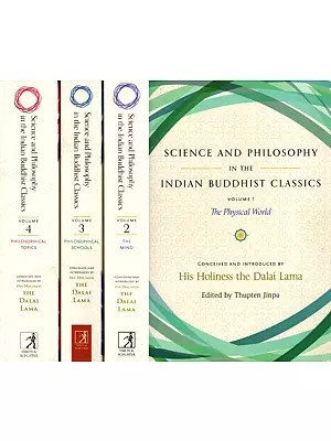 Science and Philosophy in the Indian Buddhist Classics: The Physical World, The Mind, Philosophical Schools (Set of 4 Volumes)