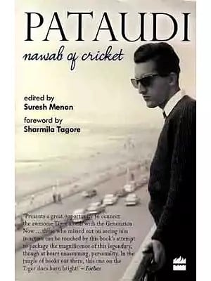 Pataudi- Nawab of Cricket