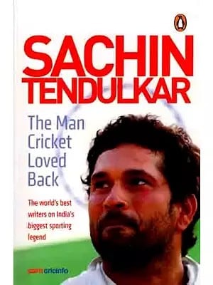 Sachin Tendulkar- The Man Cricket Loved Back