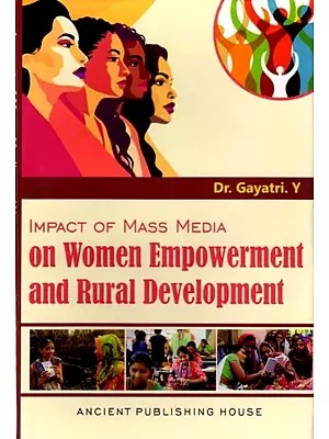 Impact of Mass Media on Women Empowerment and Rural Development