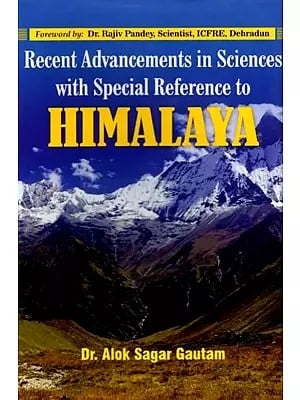 Recent Advancements in Sciences with Special Reference to Himalaya