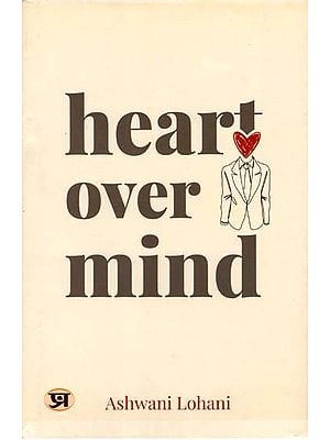 Heart Over Mind