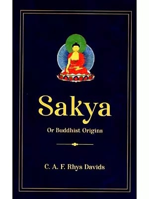 Sakya or Buddhist Origins