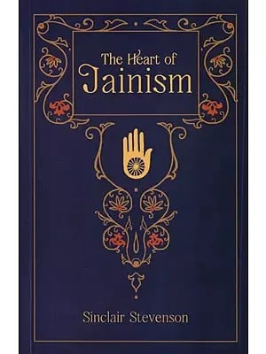 The Heart of Jainism