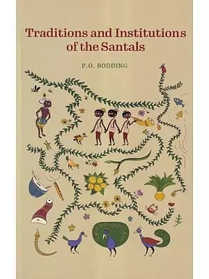 Traditions and Institutions of the Santals