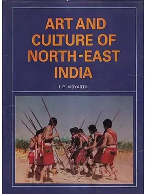 Art and Culture of North-East India (An Old and Rare Book)