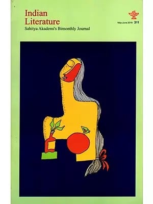 Indian Literature- Sahitya Akademi's Bi-Monthly Journal No.311 May/June,2019 (Vol.LXIII No.3)