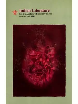 Indian Literature- Sahitya Akademi's Bi-Monthly Journal No.322 March/April,2021 (Vol.LXV No.2)